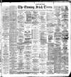 Evening Irish Times Monday 02 June 1890 Page 1
