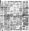 Evening Irish Times Saturday 31 January 1891 Page 1