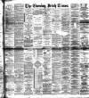Evening Irish Times Thursday 19 February 1891 Page 1