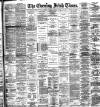 Evening Irish Times Wednesday 18 March 1891 Page 1