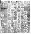 Evening Irish Times Thursday 11 June 1891 Page 1