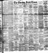 Evening Irish Times Tuesday 08 March 1892 Page 1