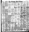 Evening Irish Times Thursday 01 September 1892 Page 1
