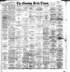Evening Irish Times Tuesday 01 November 1892 Page 1