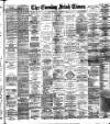 Evening Irish Times Wednesday 23 November 1892 Page 1