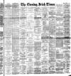 Evening Irish Times Thursday 05 January 1893 Page 1