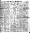 Evening Irish Times Tuesday 10 January 1893 Page 1