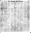 Evening Irish Times Thursday 09 March 1893 Page 1