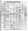 Evening Irish Times Wednesday 21 November 1894 Page 1