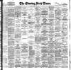 Evening Irish Times Wednesday 16 June 1897 Page 1