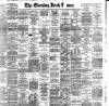 Evening Irish Times Friday 15 October 1897 Page 1