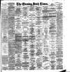 Evening Irish Times Saturday 13 May 1899 Page 1