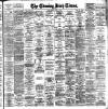 Evening Irish Times Monday 31 July 1899 Page 1