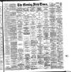 Evening Irish Times Monday 18 September 1899 Page 1