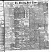Evening Irish Times Friday 22 December 1899 Page 1