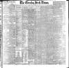 Evening Irish Times Friday 02 November 1900 Page 1
