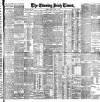 Evening Irish Times Monday 18 March 1901 Page 1