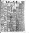 Evening Irish Times Saturday 23 November 1901 Page 1