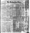 Evening Irish Times Thursday 20 November 1902 Page 1