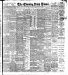 Evening Irish Times Thursday 05 February 1903 Page 1