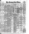 Evening Irish Times Monday 18 May 1903 Page 1