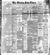 Evening Irish Times Friday 04 March 1904 Page 1