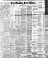 Evening Irish Times Saturday 09 April 1904 Page 1