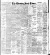 Evening Irish Times Monday 08 January 1906 Page 1