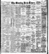 Evening Irish Times Saturday 24 March 1906 Page 1