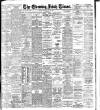 Evening Irish Times Saturday 26 May 1906 Page 1
