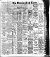 Evening Irish Times Monday 02 July 1906 Page 1