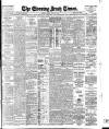 Evening Irish Times Tuesday 31 July 1906 Page 1