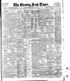 Evening Irish Times Wednesday 05 September 1906 Page 1