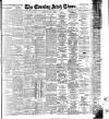 Evening Irish Times Saturday 06 October 1906 Page 1