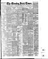 Evening Irish Times Thursday 08 November 1906 Page 1