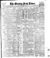 Evening Irish Times Tuesday 13 November 1906 Page 1