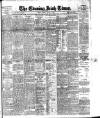 Evening Irish Times Tuesday 08 January 1907 Page 1