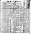 Evening Irish Times Monday 28 October 1907 Page 1