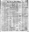 Evening Irish Times Monday 11 May 1908 Page 1
