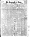 Evening Irish Times Wednesday 10 February 1909 Page 1