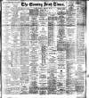 Evening Irish Times Saturday 20 February 1909 Page 1