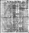 Evening Irish Times Tuesday 23 November 1909 Page 1