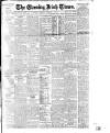 Evening Irish Times Thursday 03 February 1910 Page 1