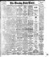 Evening Irish Times Saturday 30 July 1910 Page 1