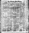 Evening Irish Times Thursday 16 February 1911 Page 1