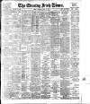 Evening Irish Times Wednesday 22 March 1911 Page 1