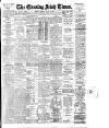 Evening Irish Times Monday 24 July 1911 Page 1