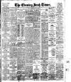 Evening Irish Times Saturday 29 July 1911 Page 1