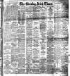 Evening Irish Times Saturday 02 September 1911 Page 1