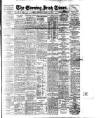 Evening Irish Times Wednesday 14 August 1912 Page 1